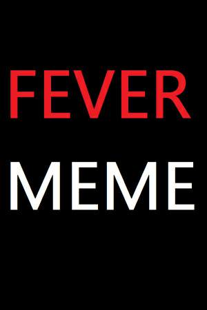 Fever Meme - Обложка