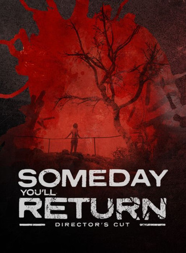 Someday You'll Return: Director's Cut - Обложка