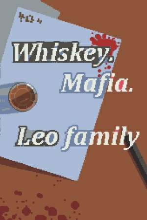 Whiskey.Mafia. Leo's Family - Обложка