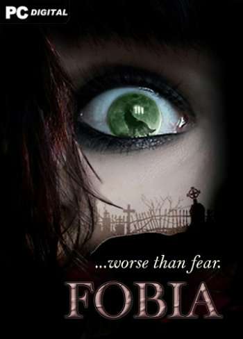 FOBIA ...worse than fear. - Обложка