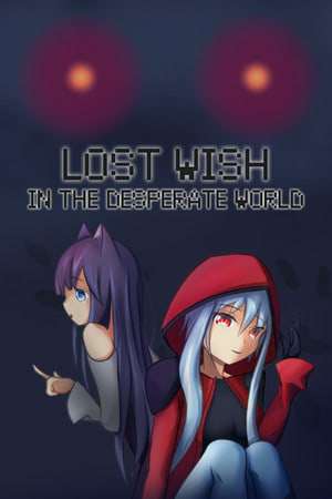 Lost Wish: In the desperate world - Обложка